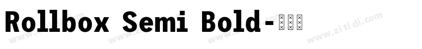 Rollbox Semi Bold字体转换